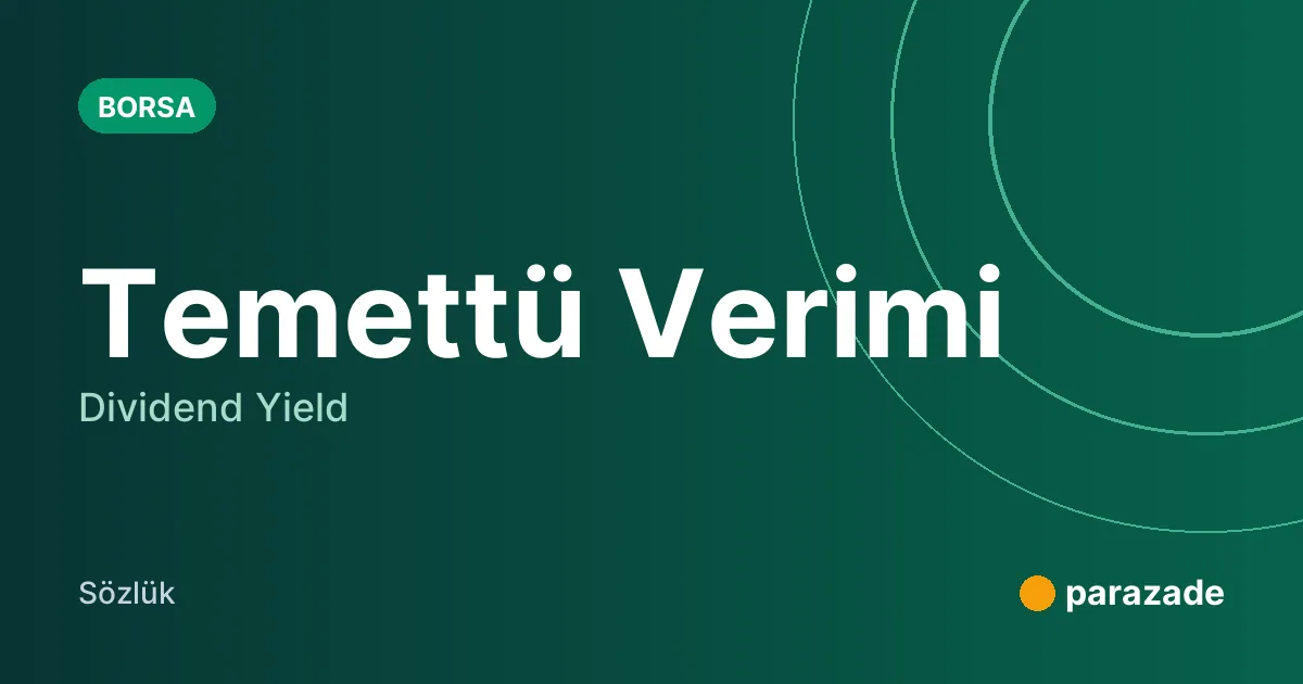 Temettü Verimi nedir?