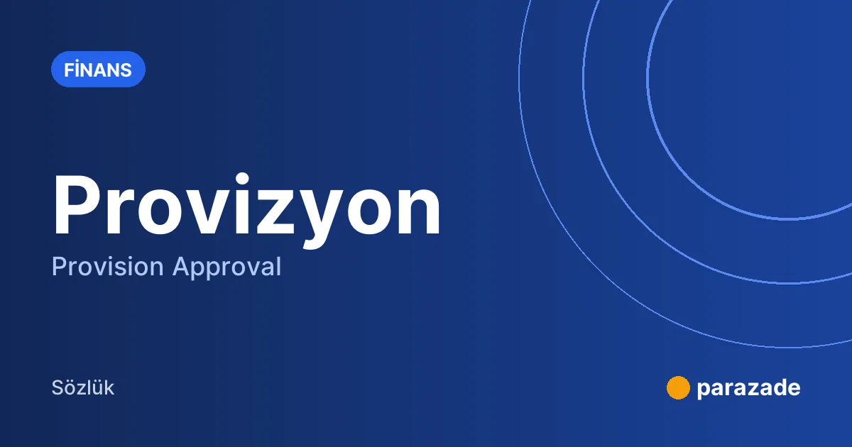 Provizyon nedir?