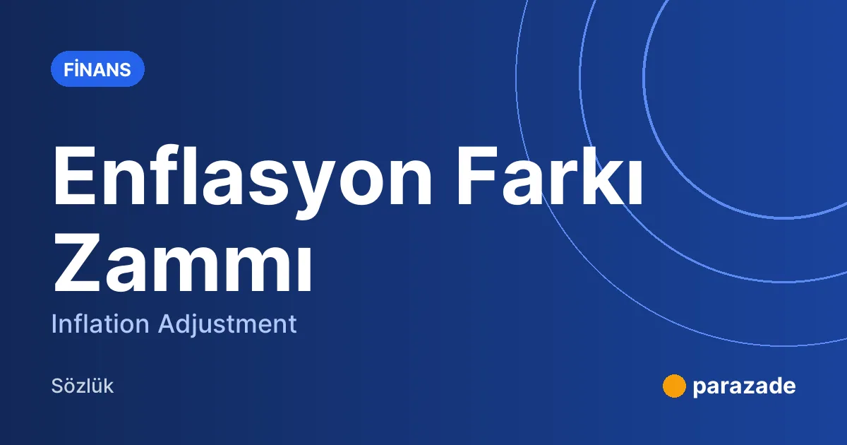 Enflasyon Farkı Zammı nedir?
