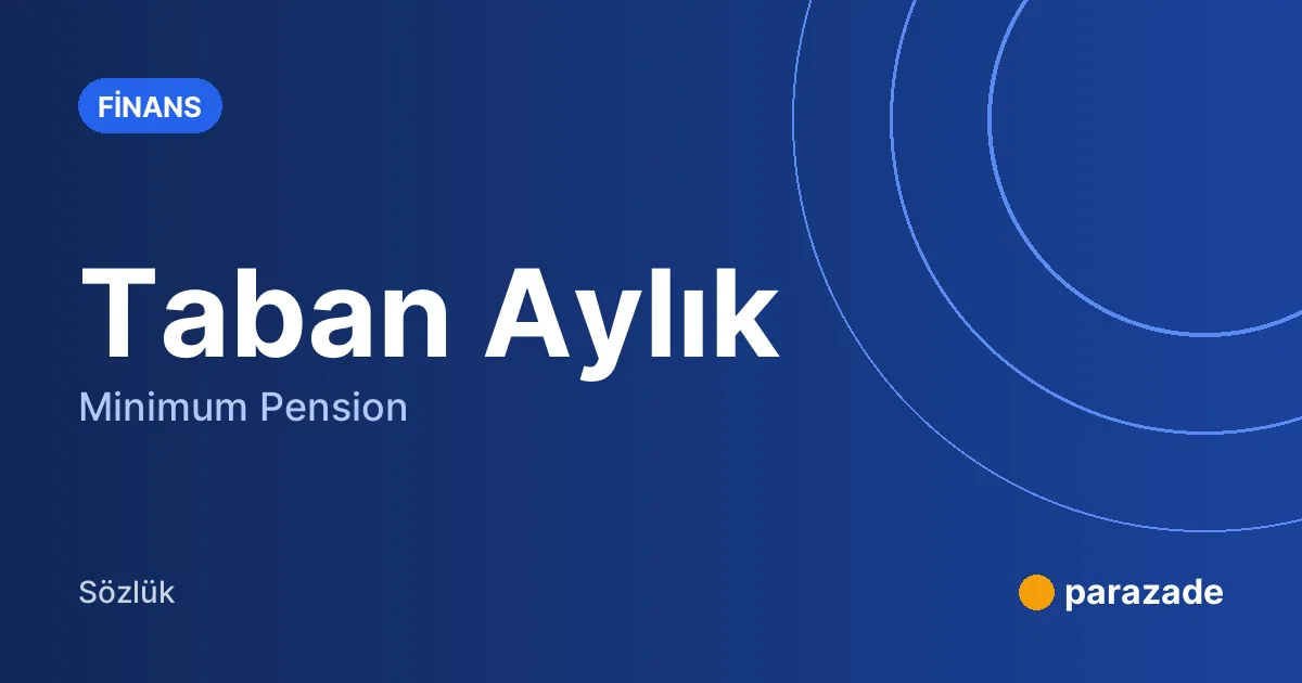 Taban Aylık nedir?