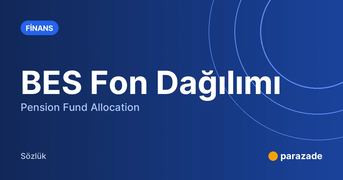BES Fon Dağılımı nedir?