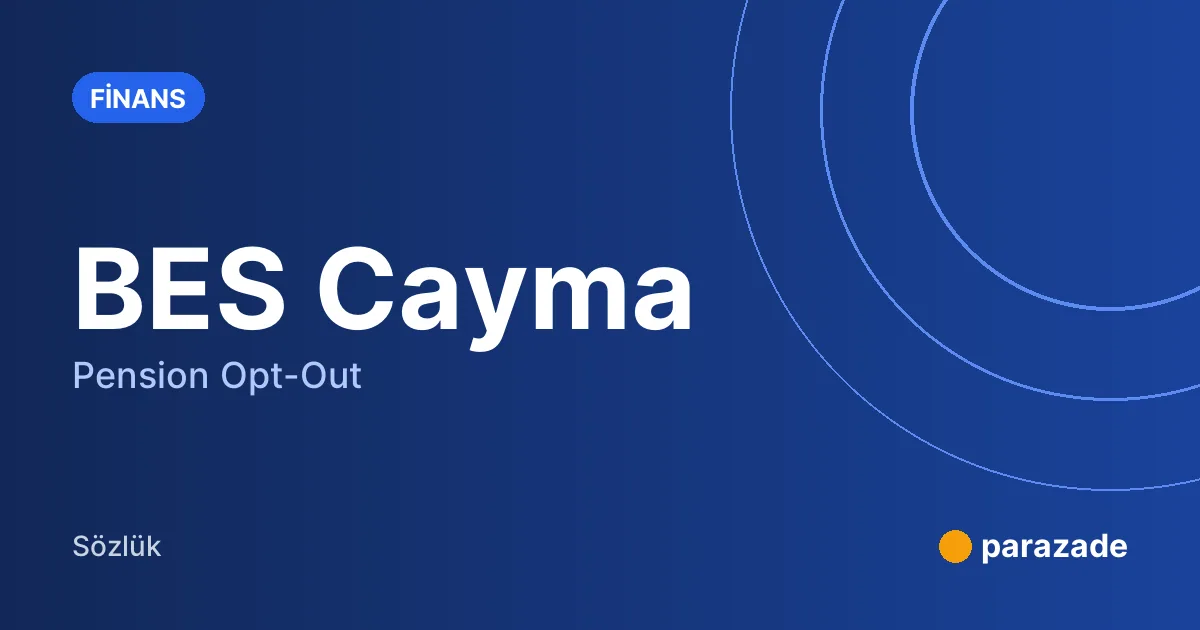 BES Cayma nedir?