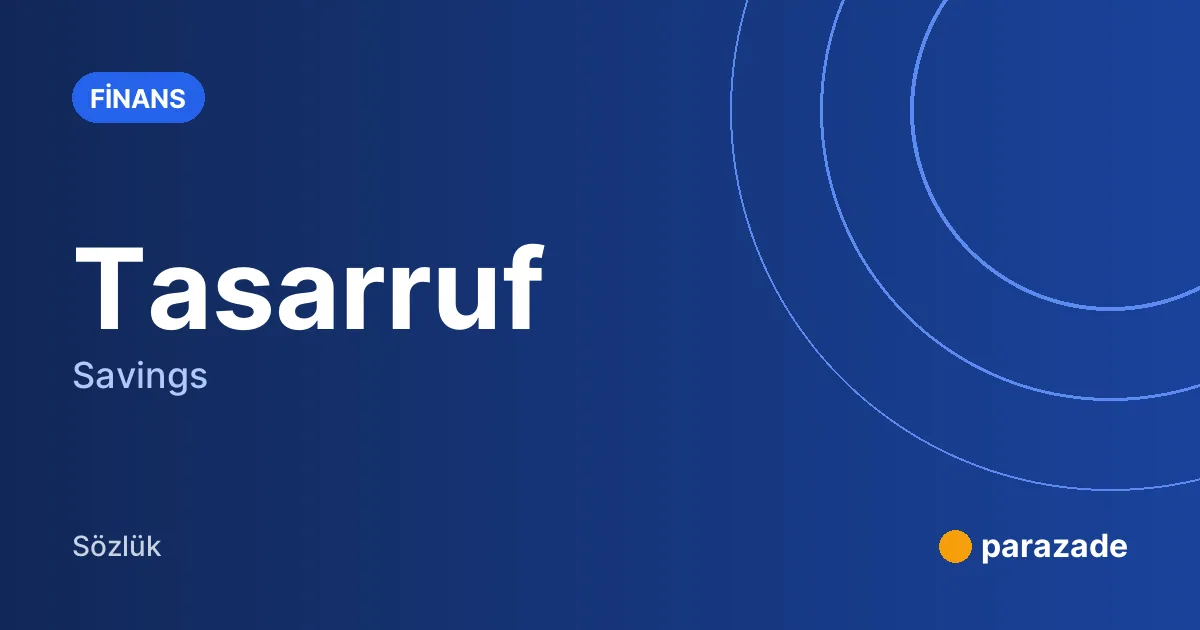 Tasarruf nedir?