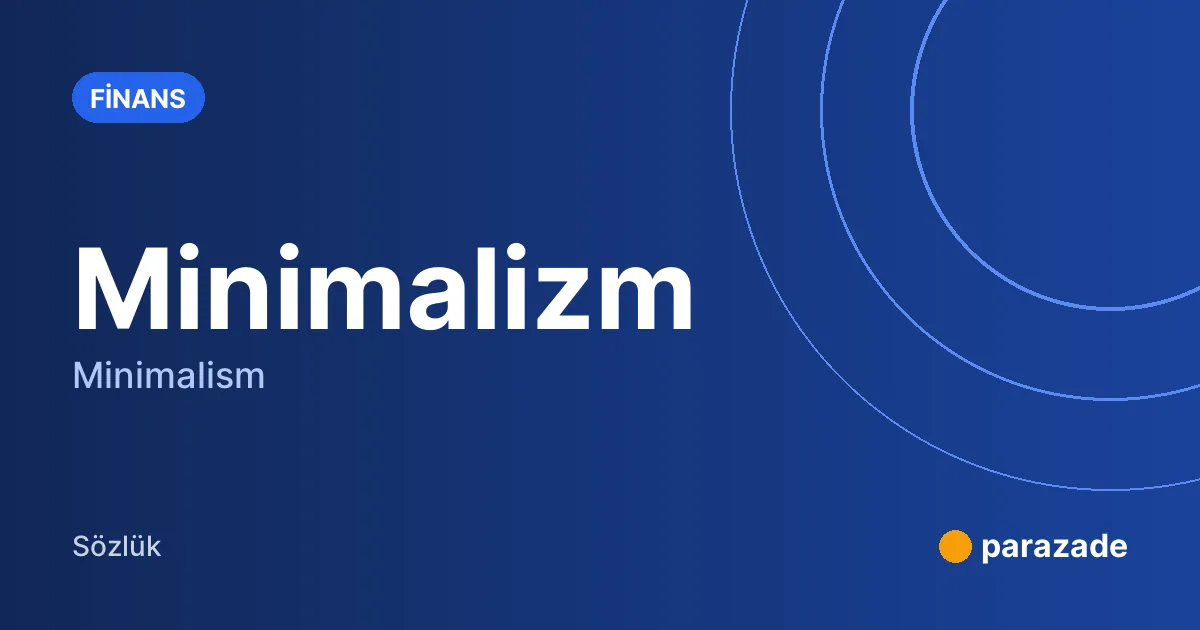 Minimalizm nedir?
