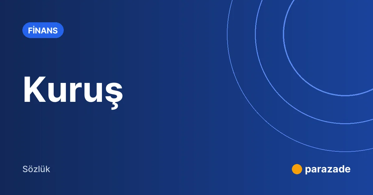 Kuruş nedir?
