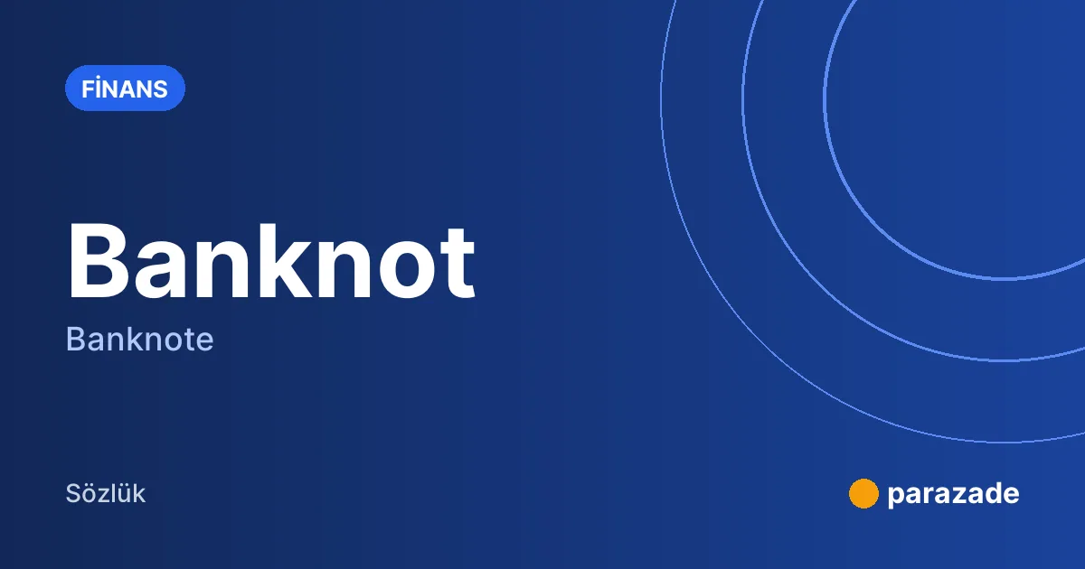 Banknot nedir?