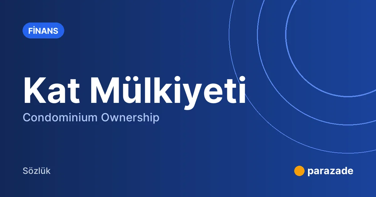 Kat Mülkiyeti nedir?