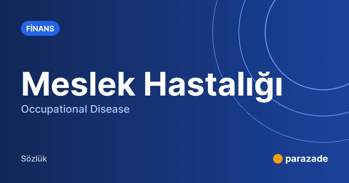 Meslek Hastalığı nedir?