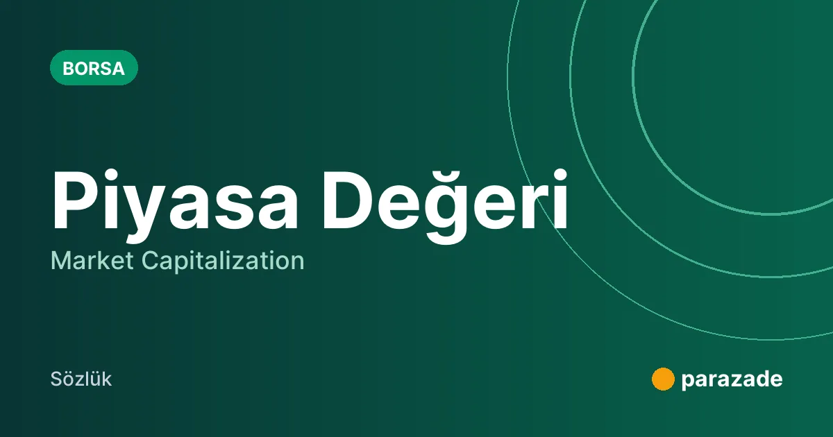 Piyasa Değeri nedir?