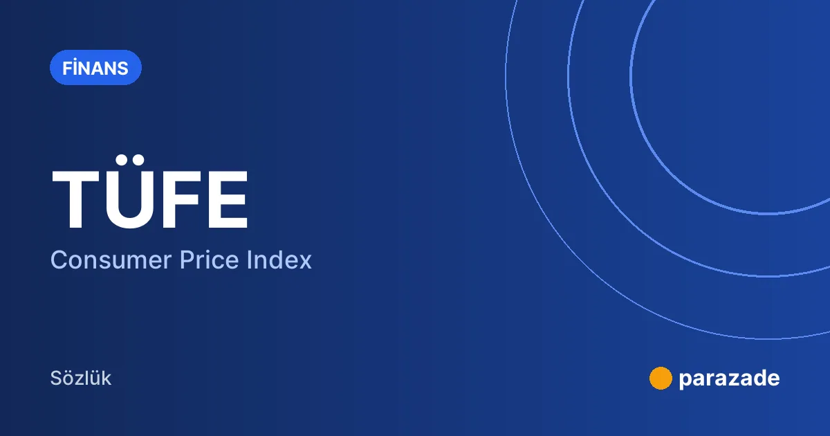TÜFE nedir?