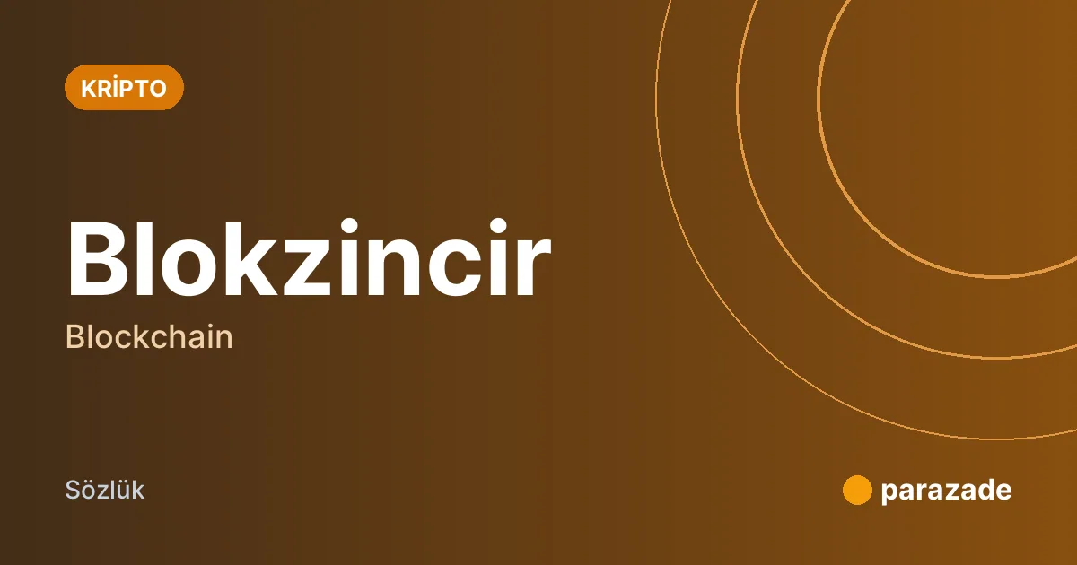 Blokzincir nedir?