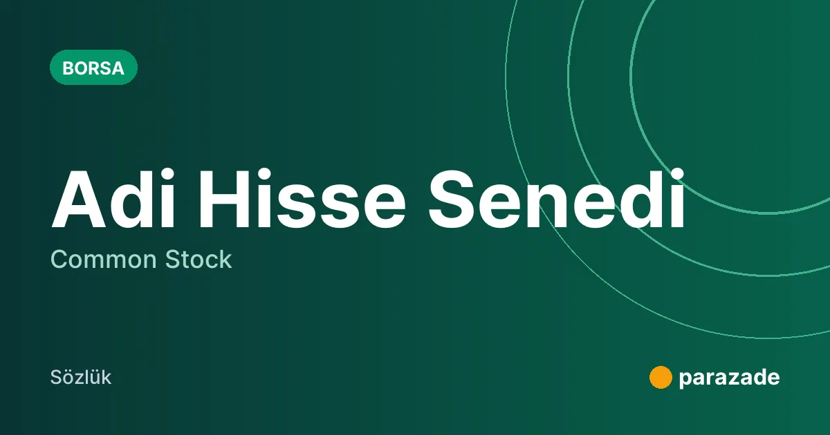 Adi Hisse Senedi nedir?