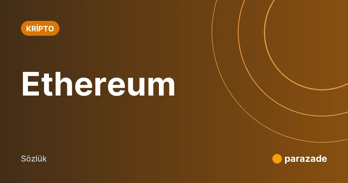 Ethereum nedir?
