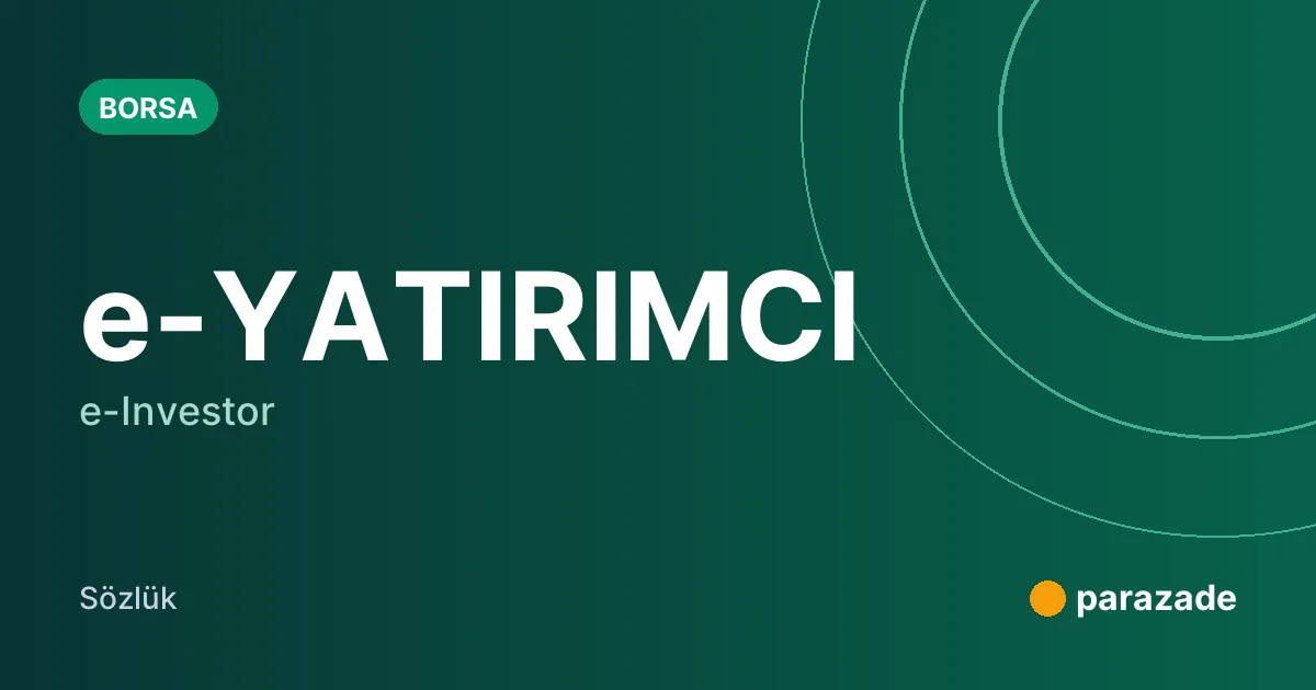 e-YATIRIMCI nedir?