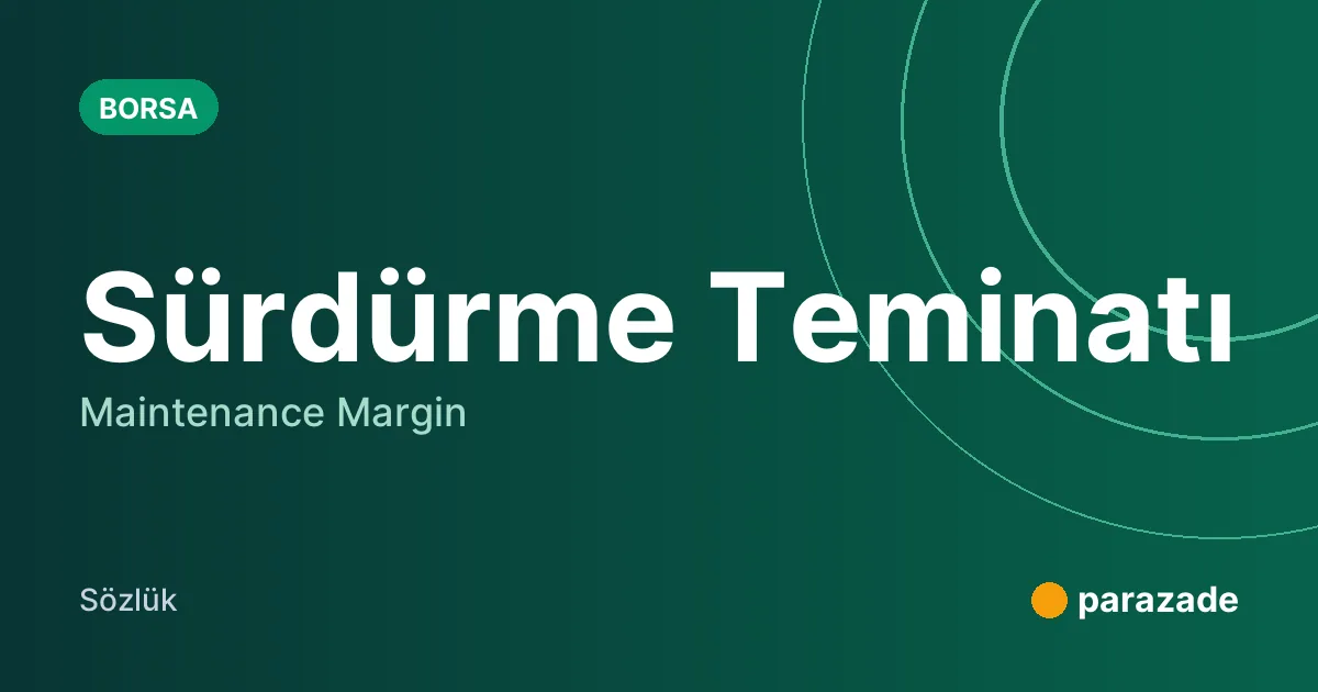 Sürdürme Teminatı nedir?