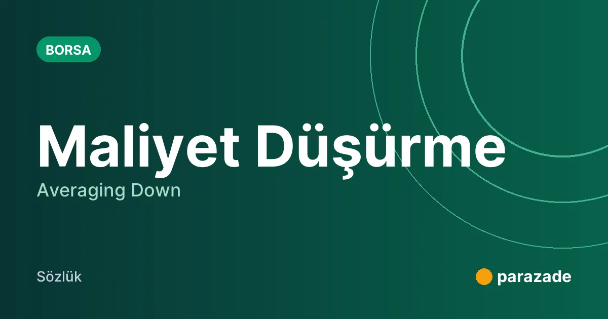 Maliyet Düşürme nedir?