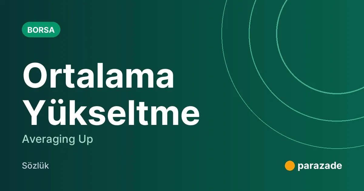 Ortalama Yükseltme nedir?