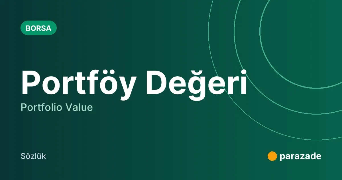 Portföy Değeri nedir?