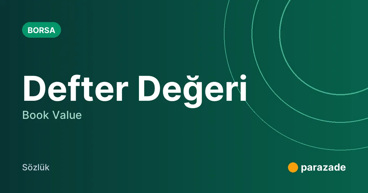 Defter Değeri nedir?