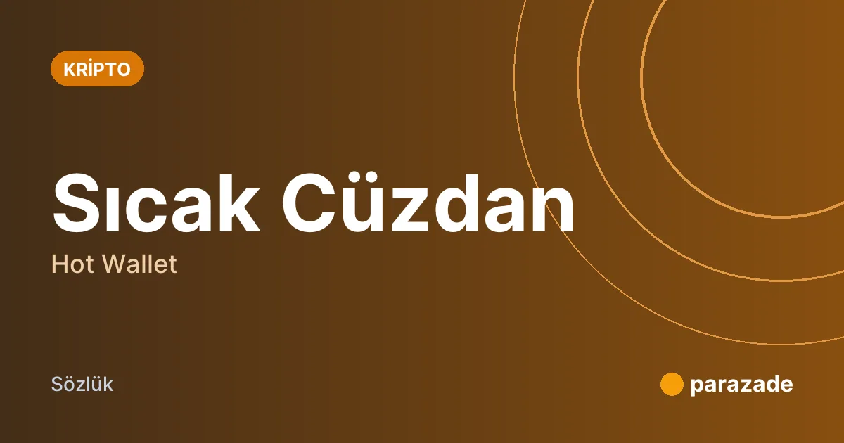 Sıcak Cüzdan nedir?