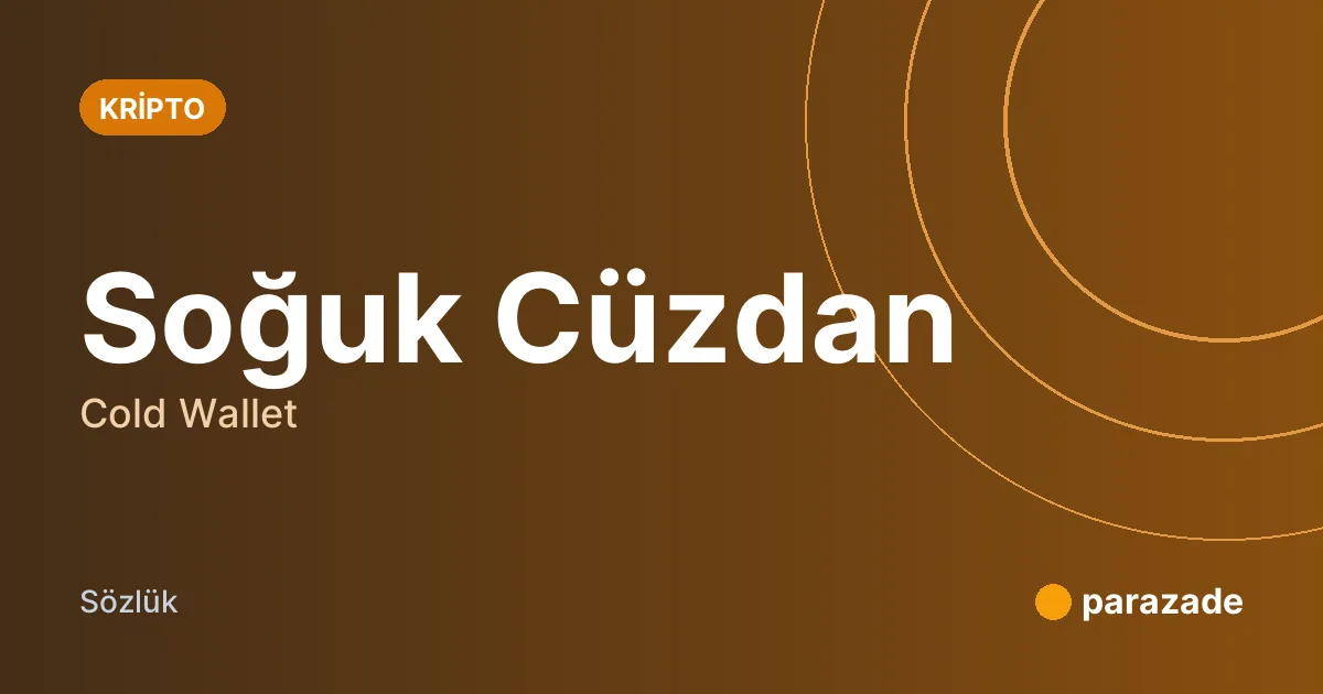 Soğuk Cüzdan nedir?