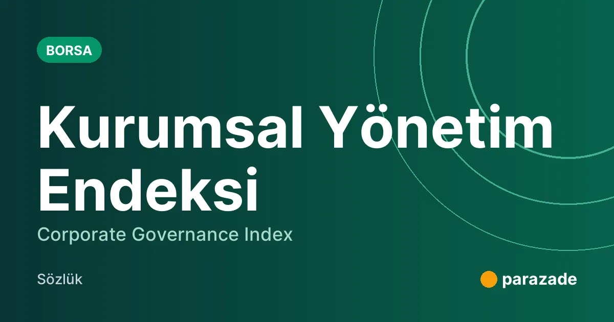 Kurumsal Yönetim Endeksi nedir?
