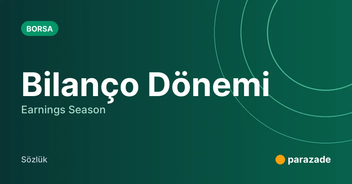Bilanço Dönemi nedir?