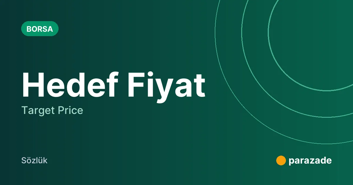 Hedef Fiyat nedir?