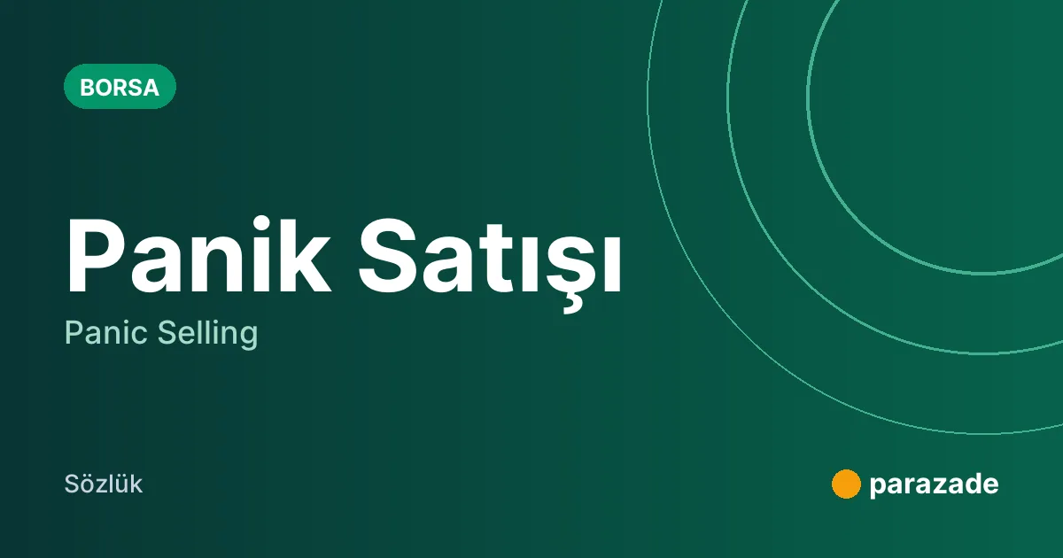 Panik Satışı nedir?