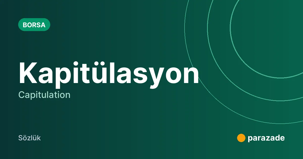 Kapitülasyon nedir?