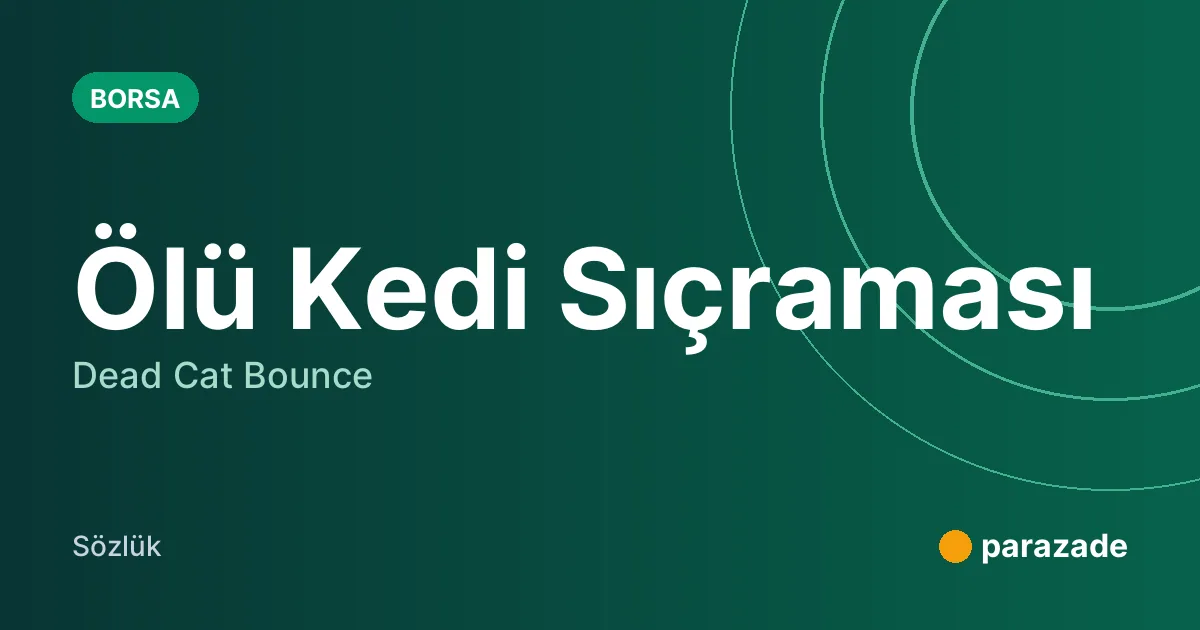 Ölü Kedi Sıçraması nedir?
