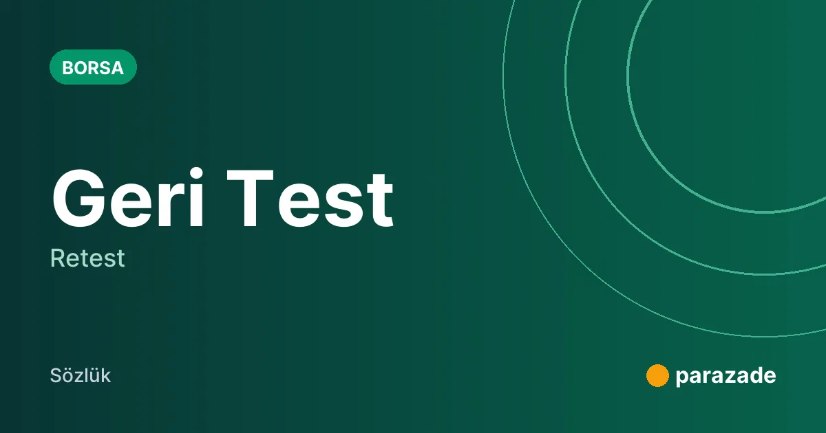Geri Test nedir?