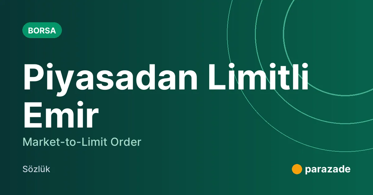 Piyasadan Limitli Emir nedir?