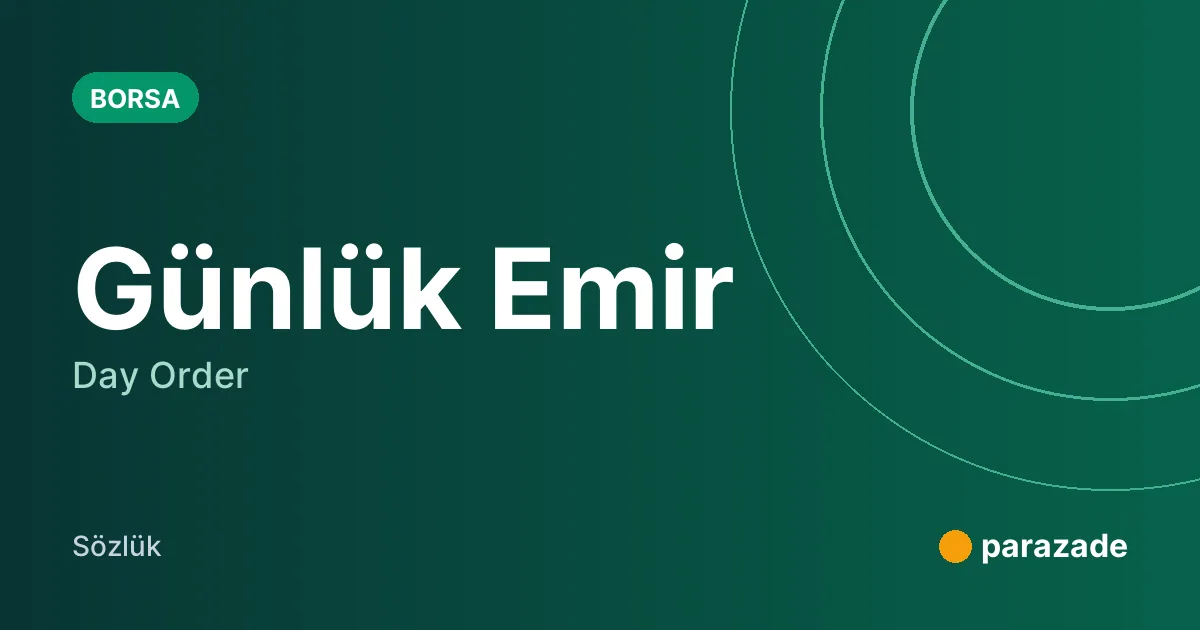 Günlük Emir nedir?