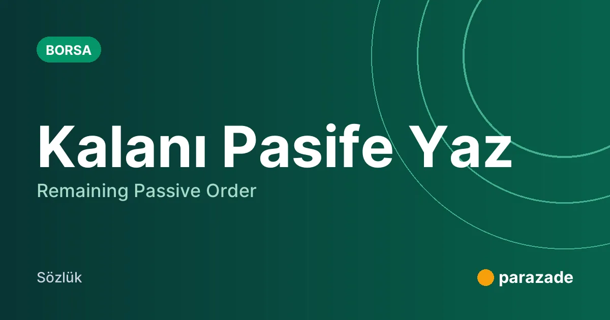 Kalanı Pasife Yaz nedir?