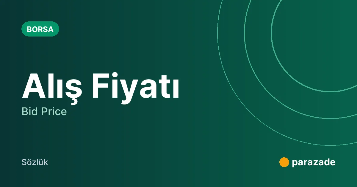Alış Fiyatı nedir?