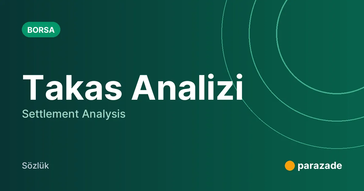 Takas Analizi nedir?