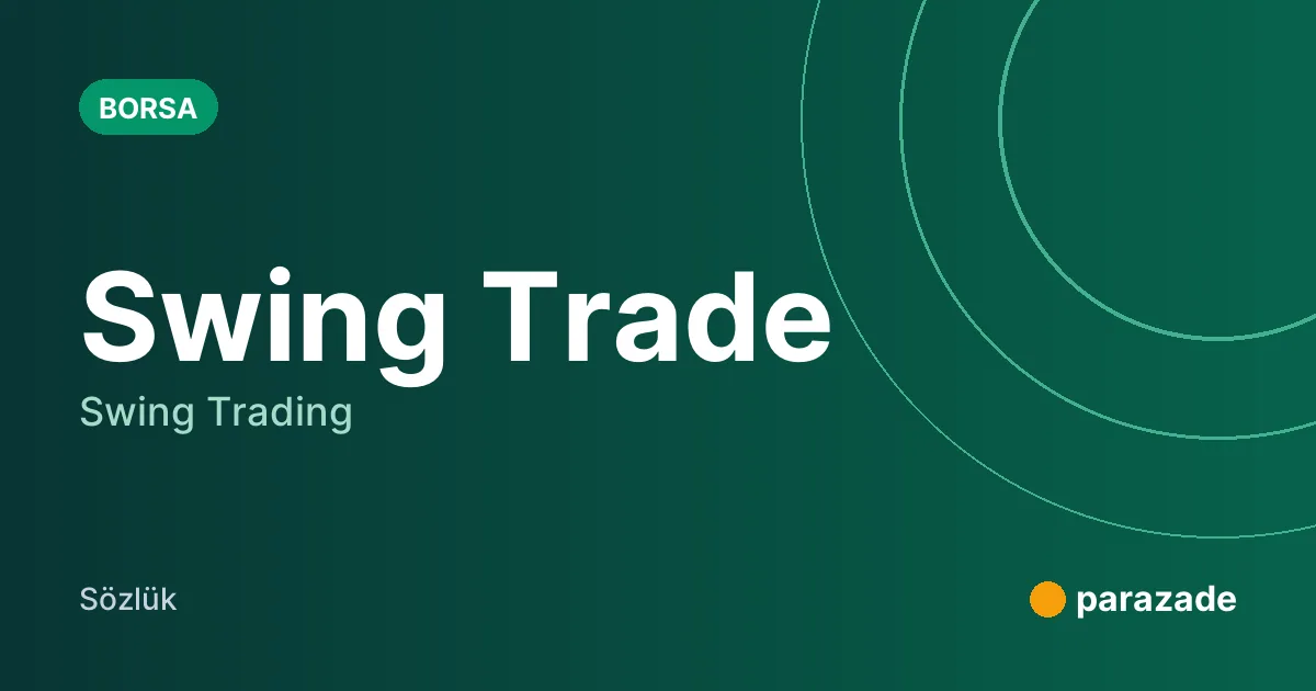 Swing Trade nedir?