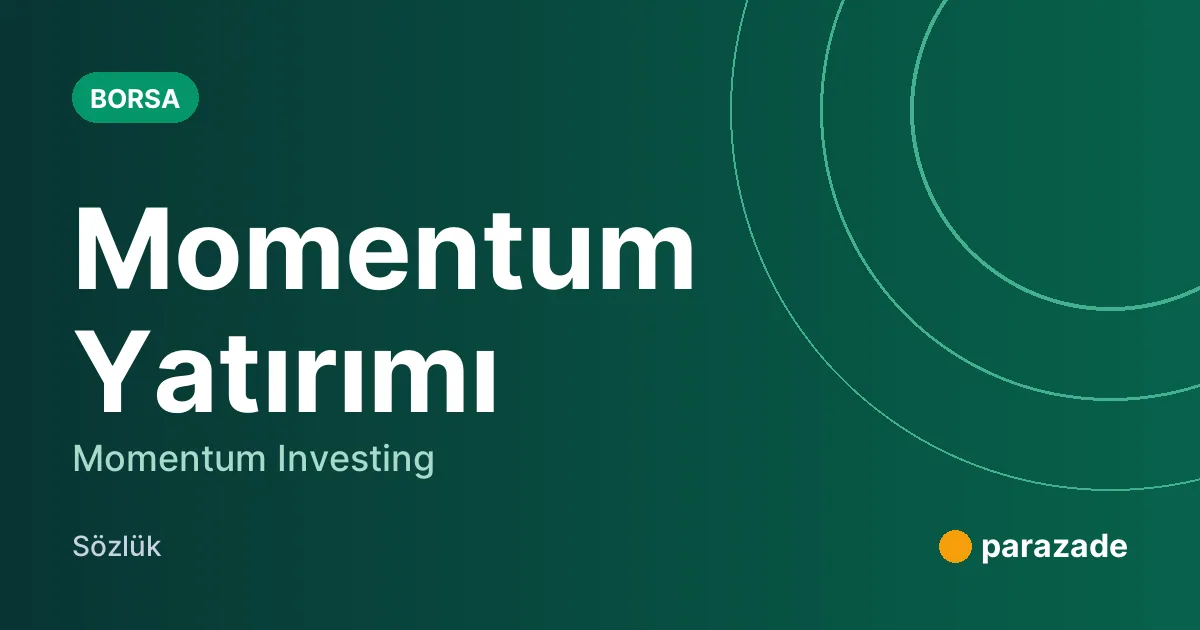 Momentum Yatırımı nedir?