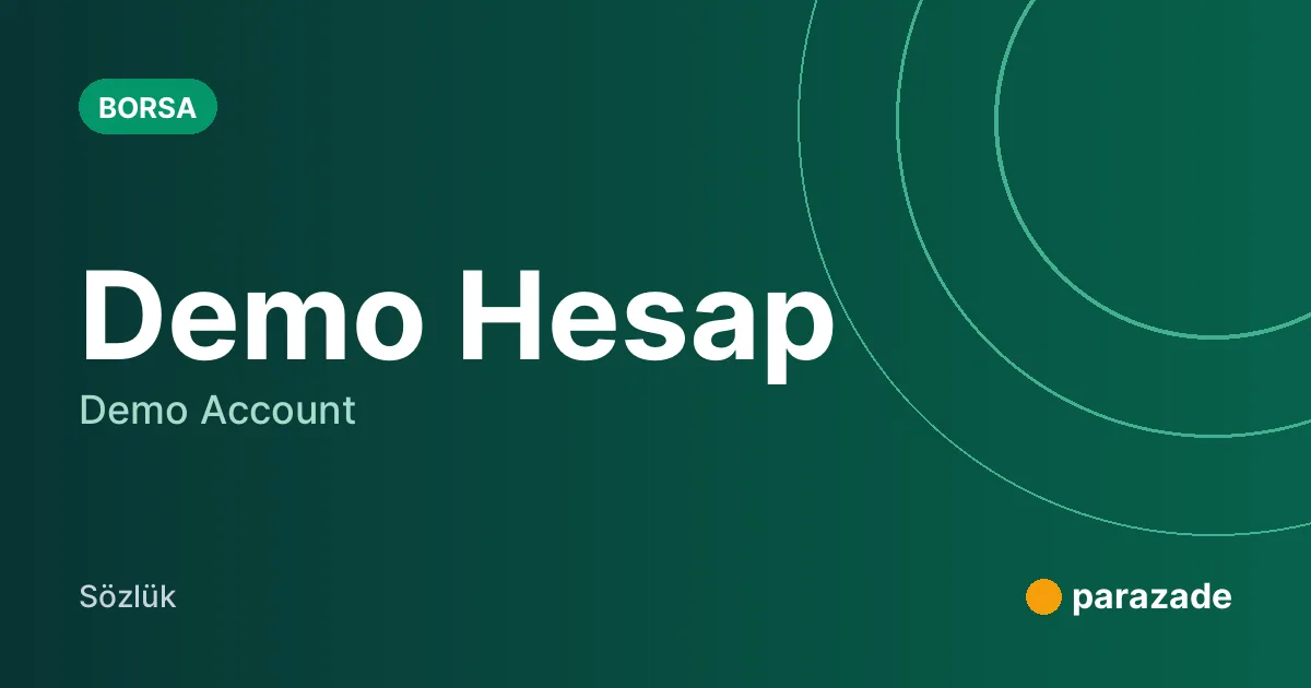 Demo Hesap nedir?