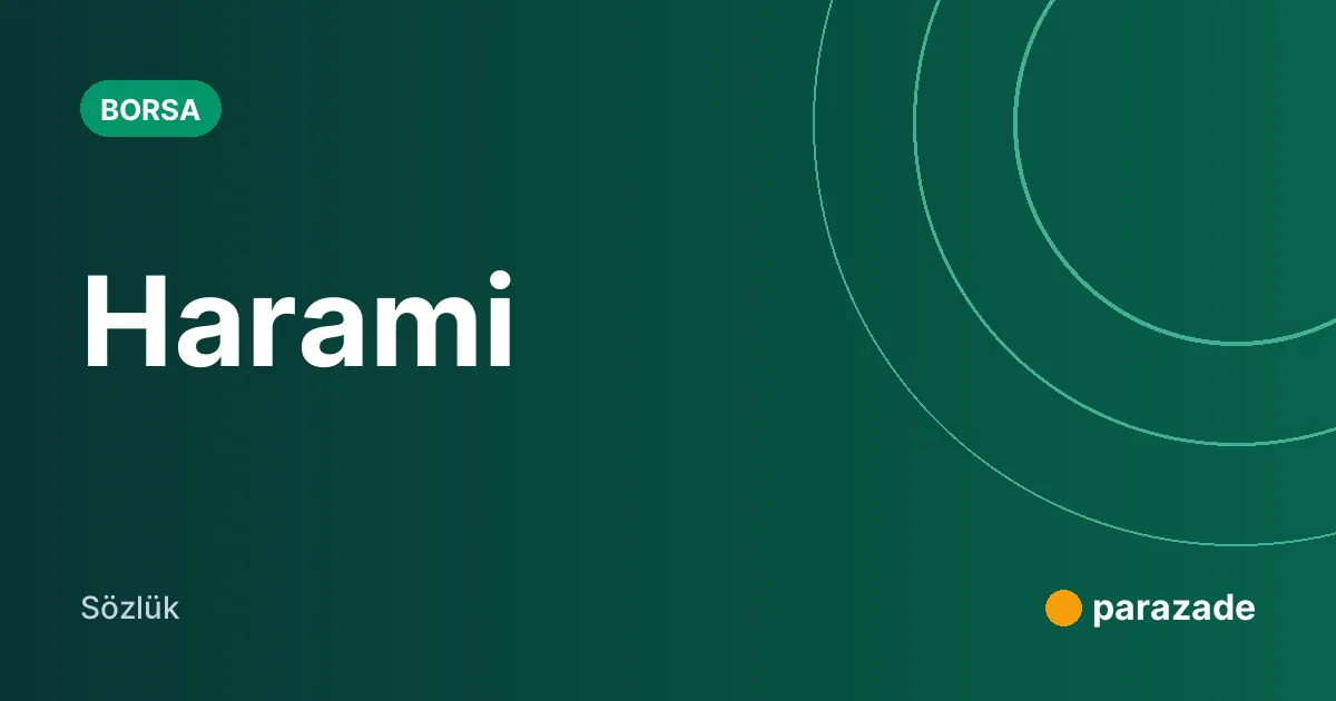 Harami nedir?