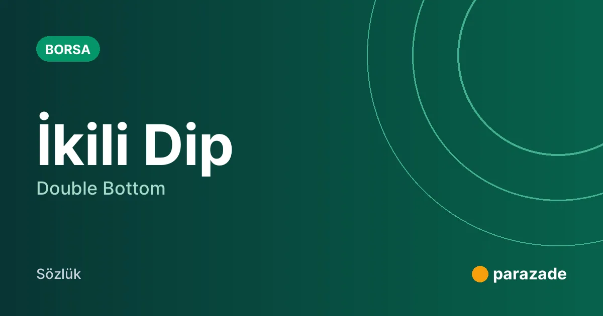 İkili Dip nedir?