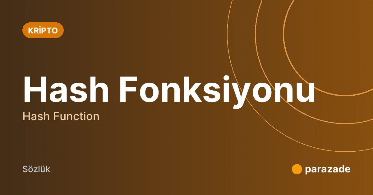 Hash Fonksiyonu nedir?