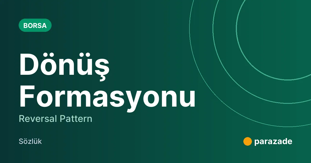 Dönüş Formasyonu nedir?