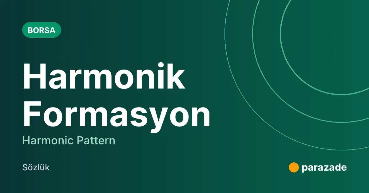 Harmonik Formasyon nedir?