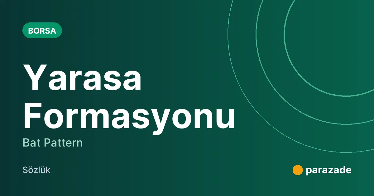 Yarasa Formasyonu nedir?