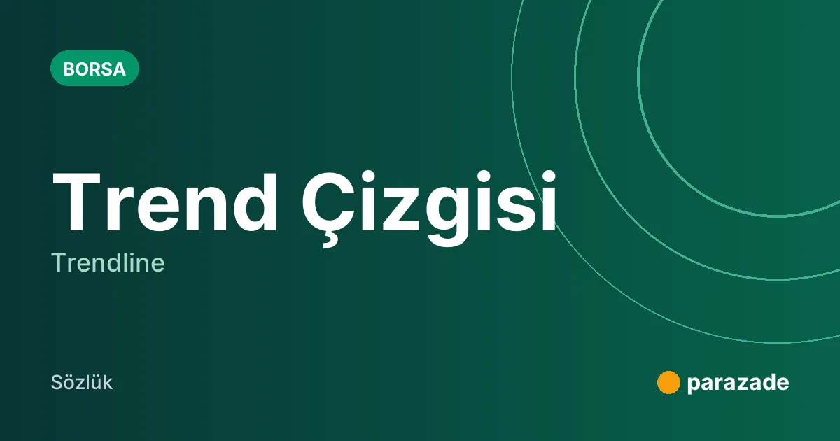 Trend Çizgisi nedir?