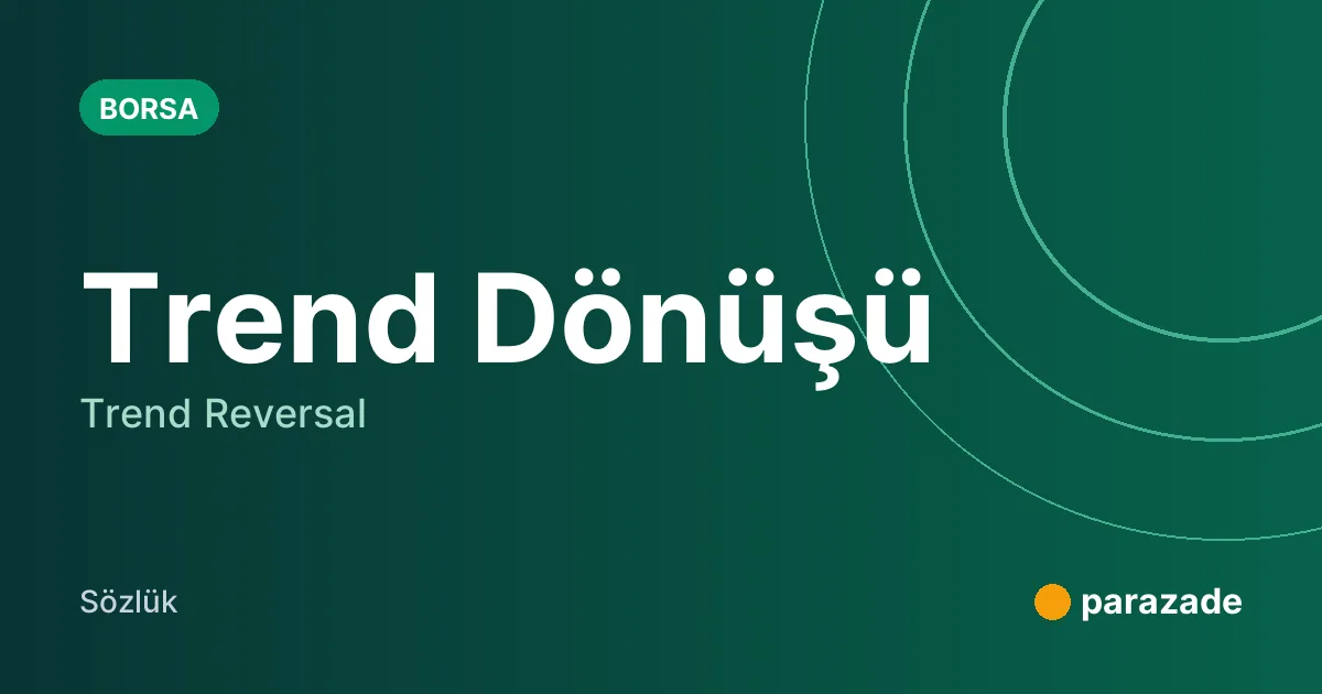 Trend Dönüşü nedir?