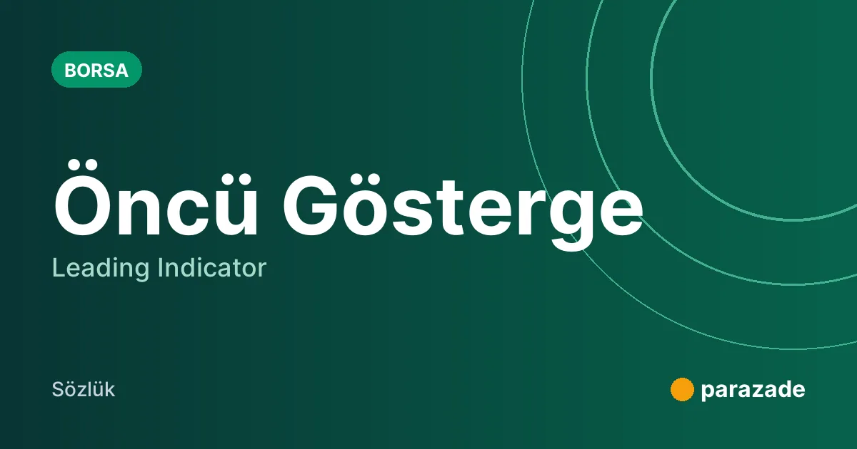 Öncü Gösterge nedir?