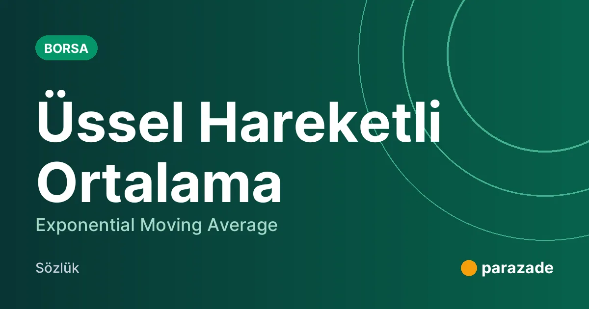 Üssel Hareketli Ortalama nedir?